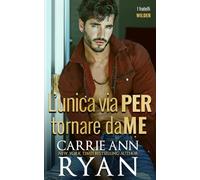 L’unica via per tornare da me: 1