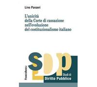 L' unicità della Corte di Cassazione nell'evoluzione del costituzionalismo italiano