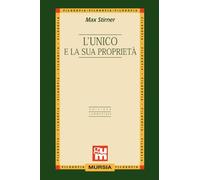 L’unico e la sua proprietà: Edizione commentata