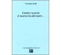 L' unico rumore. Il mormorio del mare...