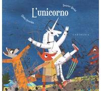 L' unicorno. Ediz. a colori