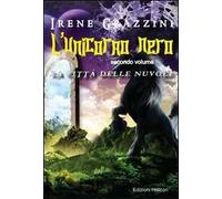 L' unicorno nero. La città delle nuvole