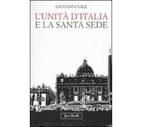 L' unità d'Italia e la Santa Sede