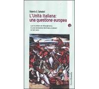 L' Unità italiana: una questione europea. Luci e ombre del Risorgimento, in una narrazione destinata ai giovani (e non solo)