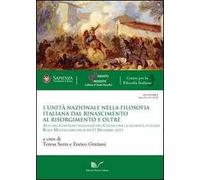 L' Unità nazionale nella filosofia italiana. Dal Rinascimento al Risorgimento e oltre