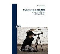 L' universo a dondolo. La scienza nell'opera di Gianni Rodari