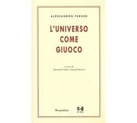 L' universo come giuoco