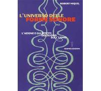 L' universo delle forme sonore. L'azione e gli effetti del suono sull'uomo