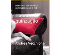 L’uomo al guinzaglio: manuale di sopravvivenza comica per coppie in crisi