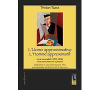 L' uomo approssimativo. Testo francese a fronte