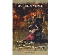 L' uomo che ballava il tango