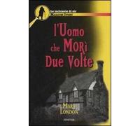 L' uomo che morì due volte. Le inchieste di sir Malcom Ivory