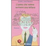 L' uomo che voleva scrivere una lettera