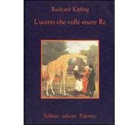 L' uomo che volle essere re