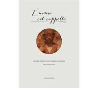 L' uomo col cappello. Storia inedita di un protagonista