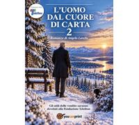 L’uomo dal cuore di carta 2: Vol. 2