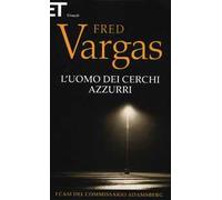 L' uomo dei cerchi azzurri. I casi del commissario Adamsberg