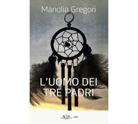 L' uomo dei tre padri