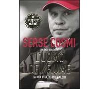 L' uomo del fiume. La mia vita, il mio calcio