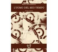 L' uomo del mio tempo