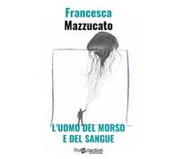 L' uomo del morso e del sangue