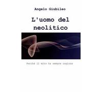 L' uomo del neolitico