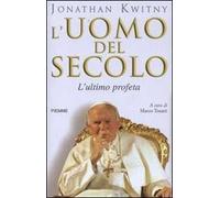 L' uomo del secolo. L'ultimo profeta