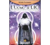 L' uomo di Dio. Rivelati i segreti dei sigilli e dell'«arte della memoria» che portarono al rogo Giordano Bruno