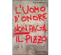 L' uomo d'onore non paga il pizzo