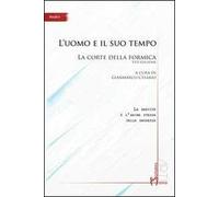 L' uomo e il suo tempo. La corte della formica 8° edizione