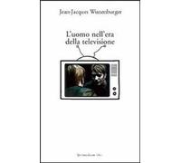 L' uomo nell'era della televisione