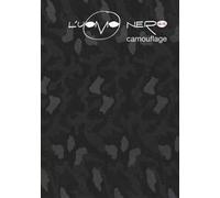 L' uomo nero. Materiali per una storia delle arti della modernità. Vol. 14-15: Campiflage.