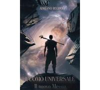 L’uomo universale: Il nuovo Messia