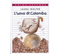 L' uovo di Colomba. Ediz. illustrata