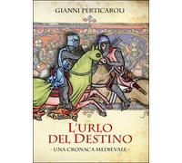 L’urlo del destino di Gianni Perticaroli, 2016, Youcanprint