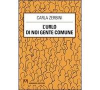 L' urlo di noi gente comune