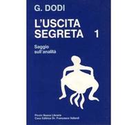 L' uscita segreta. Vol. 1: Saggio sull'Analità.