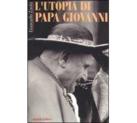 L' utopia di Papa Giovanni