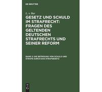 L V Bar Die Befreiung Von Schuld Und Strafe Durch Das Strafge (Copertina rigida)