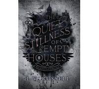 L V Russell The Quiet Stillness of Empty Houses (Copertina rigida)