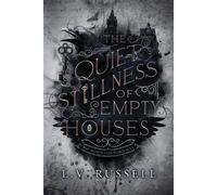 L V Russell The Quiet Stillness of Empty Houses (Tascabile)