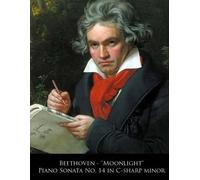 Ludwig van Beethoven – Sonata per pianoforte n. 14 in do diesis minore 'Moonlight' – Tascabile
