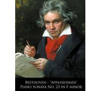 L Van Beethoven Ludwig V Beethoven - Appassionata Piano Sonata No. 2 (Tascabile)