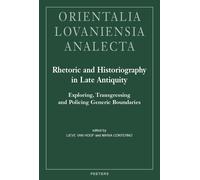 L. Van Hoof Rhetoric and Historiography in Late Antiquity (Copertina rigida)