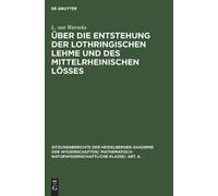 L Van Werveke Über Die Entstehung Der Lothringischen Lehme Un (Copertina rigida)