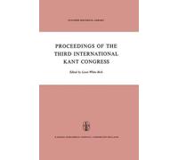L.W. Beck Proceedings of the Third International Kant Congres (Copertina rigida)
