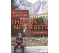 L.W. "Bill" Lane, Jr. The Sun Never Sets (Copertina rigida)