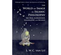 L. W. C. van Lit The World of Image in Islamic Philosophy (Tascabile)