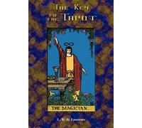 L. W. de Laurence Paul Tice The Key to the Tarot (Tascabile)