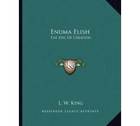 L W King Enuma Elish (Tascabile)